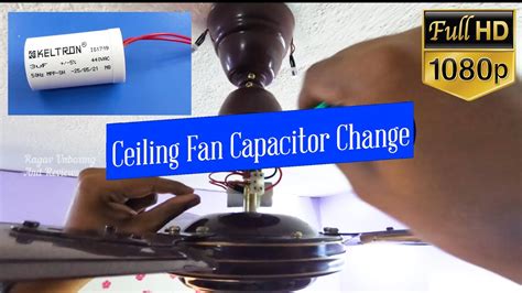 Ceiling Fan Capacitor Change Ceiling Fan Condenser Change Replace