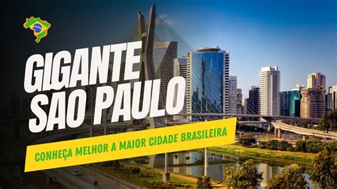 S O Paulo A Maior Cidade Do Brasil Youtube