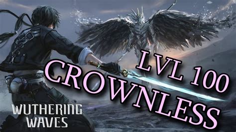 Crownless Lvl 100 Wuthering Waves Boss Mechanics Guide Youtube