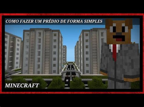 COMO FAZER UM PRÉDIO DE FORMA SIMPLES E RÁPIDA NO MINECRAFT The Dog