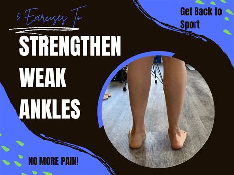 5 Exercises To Strengthen Weak Ankles