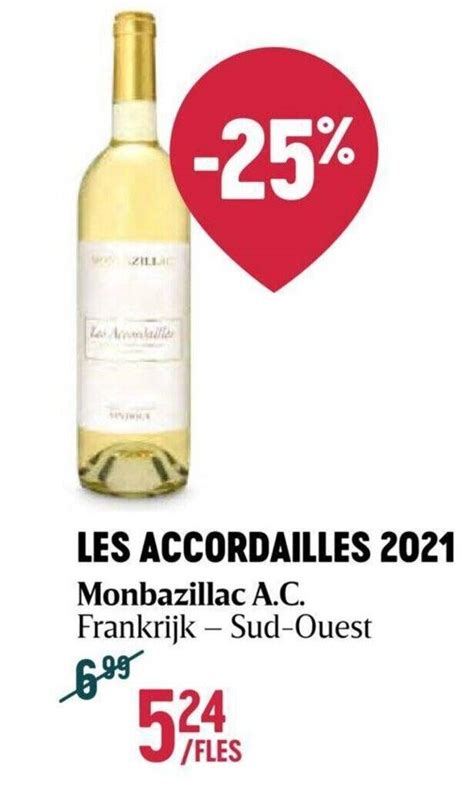 LES ACCORDAILLES 2021 Monbazillac A C Promotie Bij Delhaize