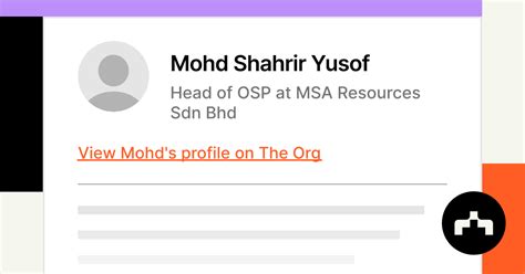 Mohd Shahrir Yusof Head Of Osp At Msa Resources Sdn Bhd The Org