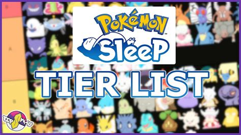 Pok Mon Sleep Tier List Youtube