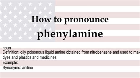 How to pronounce 'phenylamine' + meaning - YouTube