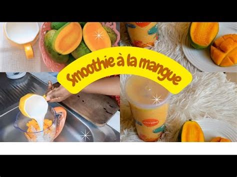 Mon Irr Sistible Smoothie La Mangue Lait De Mangue