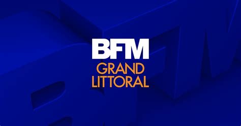 Direct TV BFM Grand Littoral Infos et vidéos de votre ville en continu