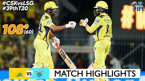 Csk Vs Lsg 39th Match Ipl 2024 Highlights Ipl Highlights 2024 Csk