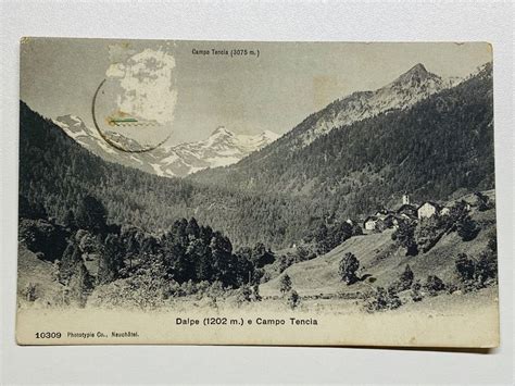 1907 DALPE E Campo TENCIA Ticino Tessin Uralte Karte Selten Kaufen