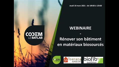 Webinar R Nover Son B Timent En Mat Riaux Biosourc S Codem Youtube