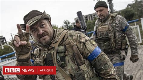 Guerre Ukraine Russie Qui Est En Train De Gagner Bbc News Afrique