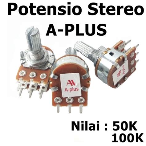 Jual Potensio Stereo AS Pendek AS Panjang 6 Kaki A Plus A Plus 50k