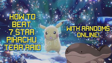 How To Beat The Hardest Star Pikachu Tera Raid Online In Pok Mon