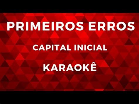 Primeiros erros Capital Inicial Karaokê YouTube