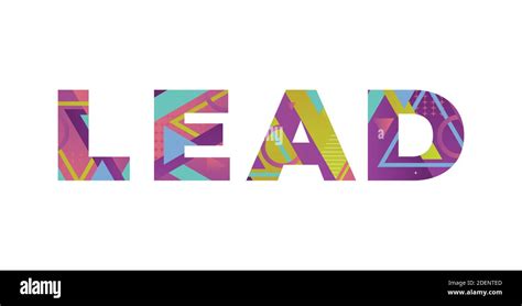 The Word LEAD Concept Written In Colorful Retro Shapes And Colors