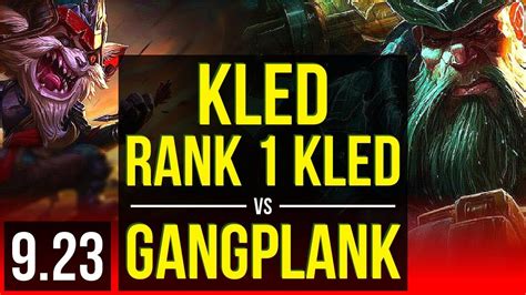 Kled Vs Gangplank Top Rank 1 Kled 4 Early Solo Kills Dominating