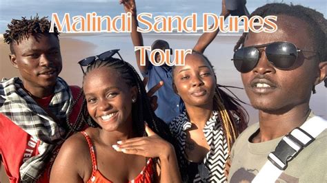 Mambrui Sand Dunes Tour Things To Do In Malindi Kilifi YouTube