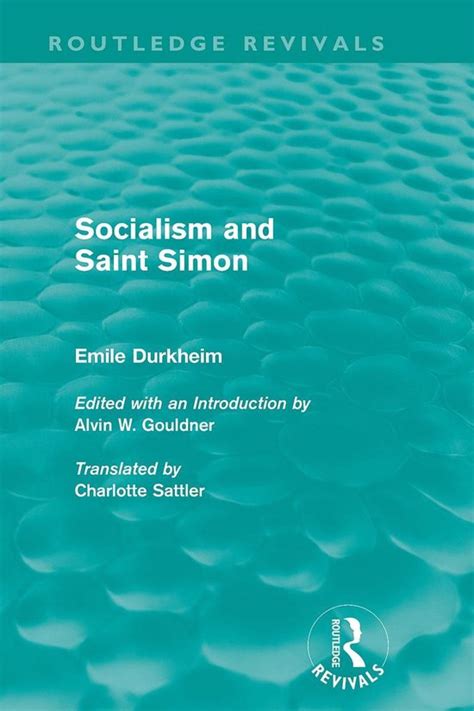 Socialism And Saint Simon Routledge Revivals Ebook Emile Durkheim