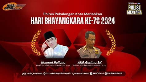 POLRES PEKALONGAN KOTA MERIAHKAN HARI BAYANGKARA KE 78 TALKSHOW