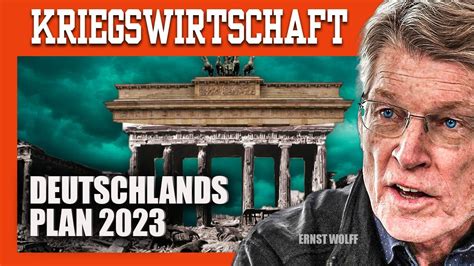 Deutschland Bereitet Sich Auf Kriegswirtschaft Vor Ernst Wolff Youtube