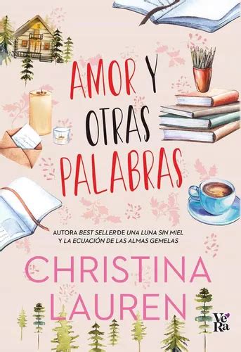 Libro Amor Y Otras Palabras Christina Lauren Vera