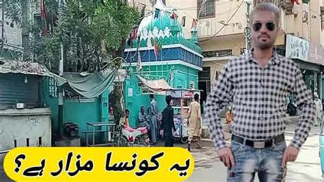 Hamara Lyari Lyari Ghareeb Shah Market Ghareeb Shah Mazar Lyari