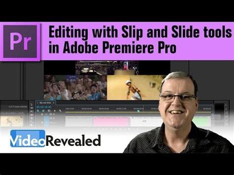 Editing With Slip And Slide Tools In Adobe Premiere Pro Adobe