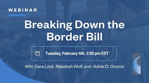 Breaking Down The Border Bill Youtube