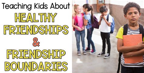 Teaching Kids About Healthy Friendships and Friendship Boundaries - The ...