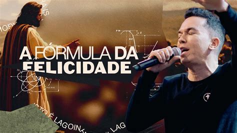 A fórmula da felicidade Pr Lucinho Barreto Culto Fé 22 08 2023