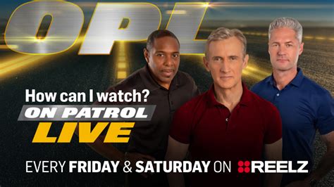 How Can I Watch On Patrol: Live? - REELZ