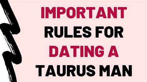 10 Important Rules For Dating A Taurus Man Youtube