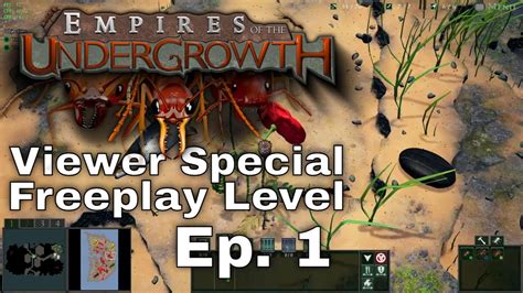 Empires Of The Undergrowth Viewer Special Freeplay Level Ep 1 YouTube