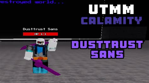 DUSTTRUST SANS ALL PHASES UTMM Calamity YouTube