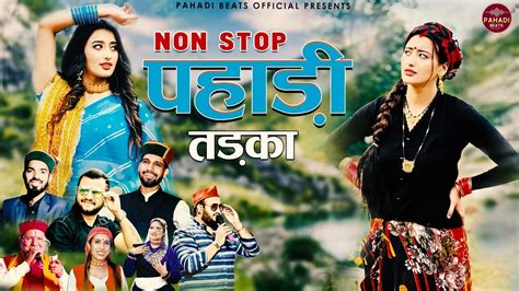 Non Stop Dj Dhamka Garhwali Songs Top Pahari Songs