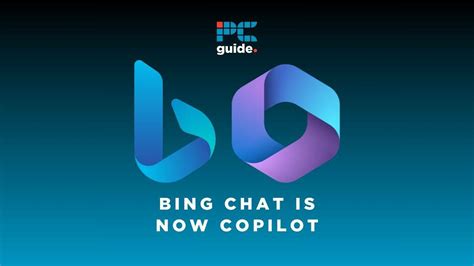 Microsoft Rebranding Bing Chat To Copilot Here S What That Means PC