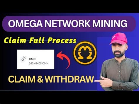 Omega Network Claim Withdraw Full Process Omega Mining Update