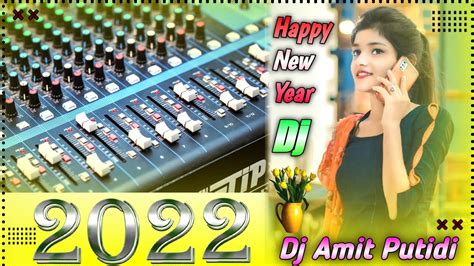 2022 Happy New Year Dj Remix Song Happy New Year Dj Gan 2022 DJ