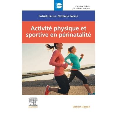 Activit Physique Et Sportive En P Rinatalit Broch Patrick Laure