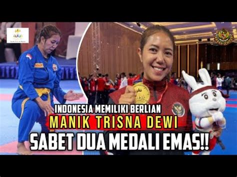 Sabet Dua Medali Emas ManikTrisna Dewi Ibarat Berlian Untuk Indonesia