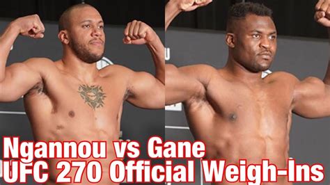 UFC 270 Official Weigh Ins Francis Ngannou Vs Cyril Gane YouTube