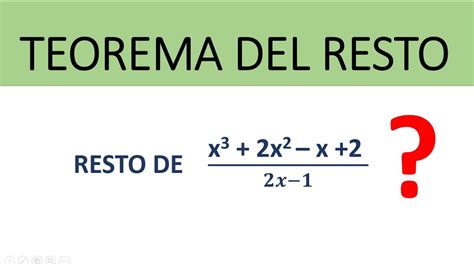 Teorema del Resto Qué es el teorema del resto Ejemplos de