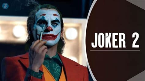 Joker 2 Plot, Cast, Trailer, and Release Date [Latest Updates]