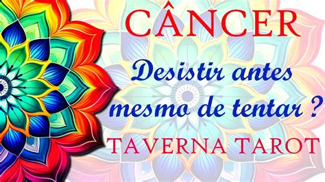 CÂncer 🌊🦀 •como Assim🤔 Desistir Antes Mesmo De Tentar 🤷• Cancer