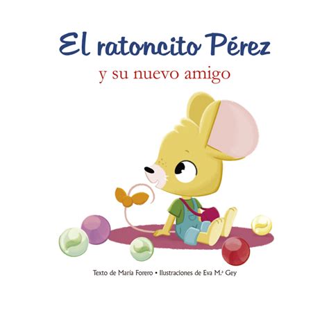 El Ratoncito Pérez Y Su Nuevo Amigo Lexus Editores Perú