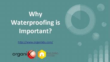 Ppt Why Waterproofing Is Important Powerpoint Presentation Free To