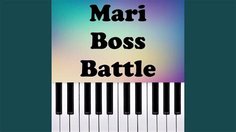 181 Mari Boss Battle Piano Version YouTube Music