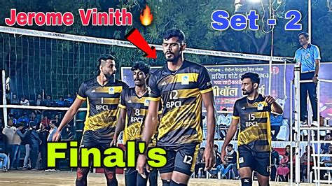 Finals BPCL Vs CISF Ranchi Jerome Vinith Powerful Spikes Set 2