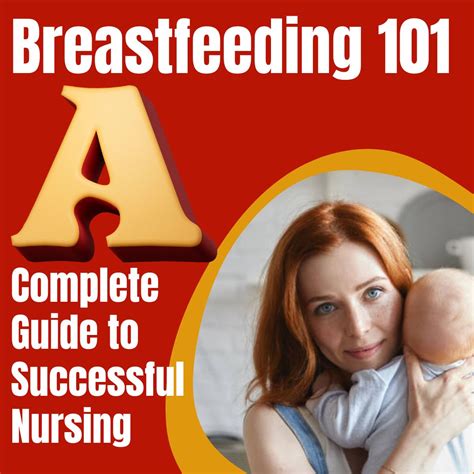 Breastfeeding 101 A Complete Guide To Successful Nursing Nowbegins