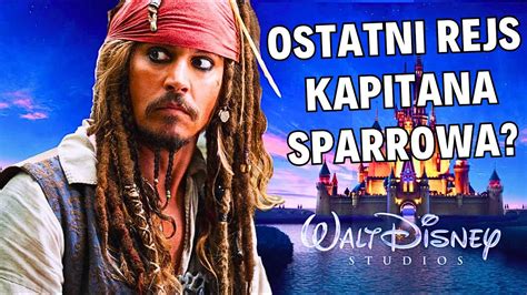 Czy Johnny Depp Zagra Jeszcze Jacka Sparrowa Co Dalej Z Piratami Z